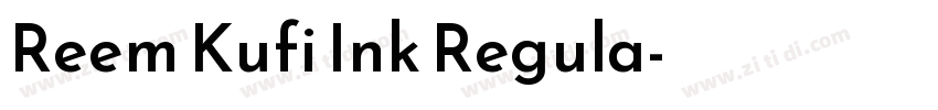 Reem Kufi Ink Regula字体转换